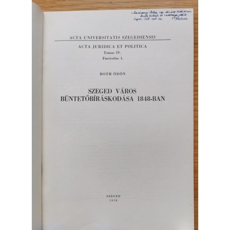 Both Ödön: Szeged város büntetőbíráskodása 1848-ban (Dedikált!)