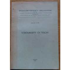 Halász Előd: Vörösmarty és Toldy (Dedikált!)