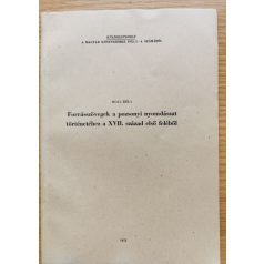   Holl Béla: Forrásszövegek a pozsonyi nyomdászat történetéhez a XVII. század első feléből (Dedikált!)