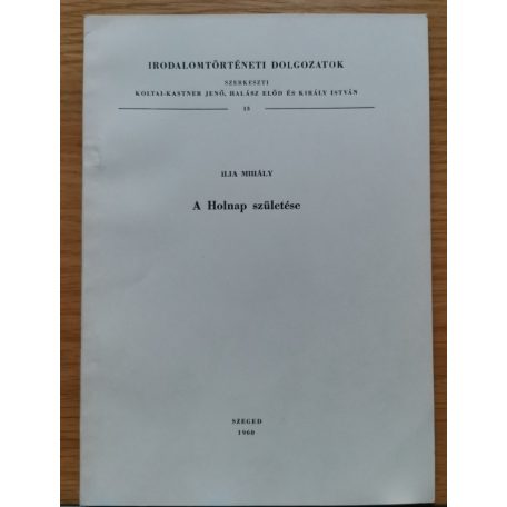 Ilia Mihály: A Holnap születése (Dedikált!)