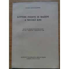   Koltay-Kastner Jenő: Lettere Inedite Di Mazzini A Niccoló Kiss (Dedikált!)