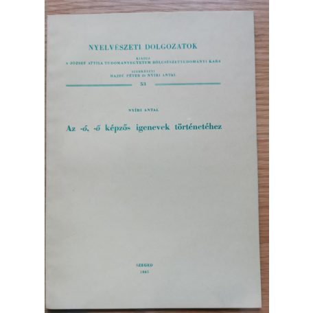 Nyíri Antal: Az -ó, -ő képzős igenevek történetéhez  (Dedikált!)