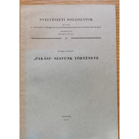 Nyíri Antal: "Pákász" szavunk története  (Dedikált!)