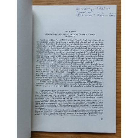 Rákos István: Gazdaság és társadalom tagozódása Szegeden (1720-1777) (Dedikált!)
