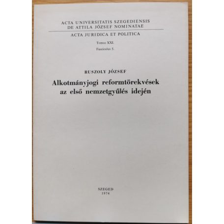 Ruszoly József: Alkotmányjogi reformtörekvések az első nemzetgyűlés idején