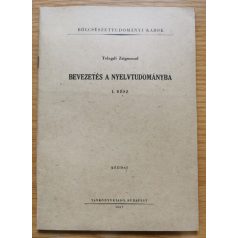 Telegdi Zsigmond: Bevezetés a nyelvtudományba I-II.