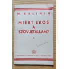 M. Kalinin: Miért erős a Szovjetállam