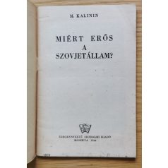 M. Kalinin: Miért erős a Szovjetállam
