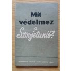 Mit védelmez a Szovjetunió?