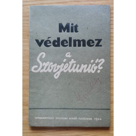 Mit védelmez a Szovjetunió?