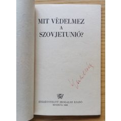 Mit védelmez a Szovjetunió?