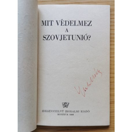 Mit védelmez a Szovjetunió?