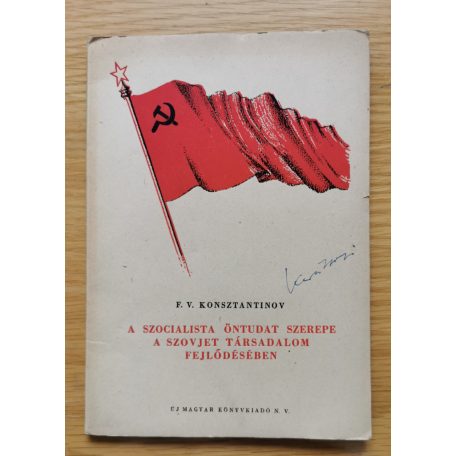 F. V. Konsztantinov: A szocialista öntudat szerepe a szovjet társadalom fejlődésében