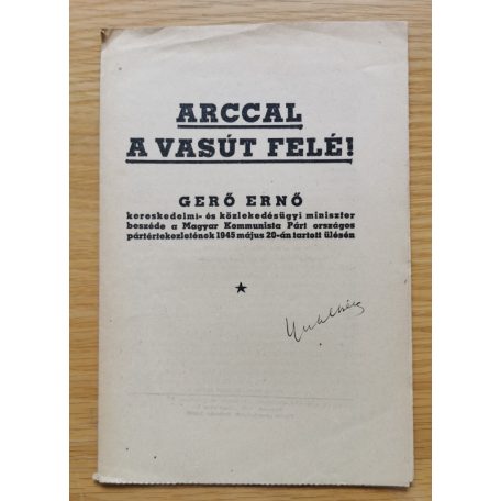 Arccal a vasút felé! - Gerő Ernő beszéde 1945. május 20-án