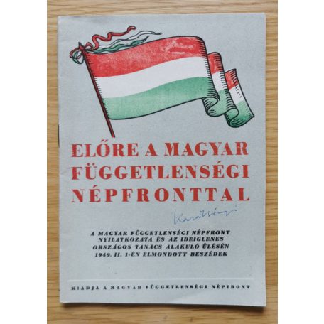 Előre a Magyar Függetlenségi Népfronttal