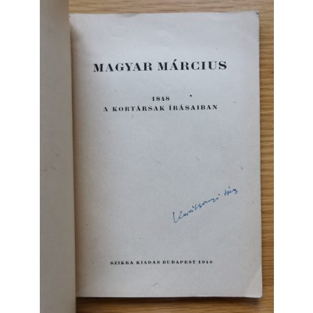 Magyar március - 1848 a kortársak írásaiban