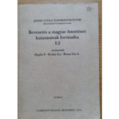   Hajdú P.-Kristó Gy.- Róna-Tas A. (szerk.): Bevezetés a magyar őstörténet kutatásának forrásaiba I:2.