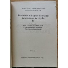   Hajdú P.-Kristó Gy.- Róna-Tas A. (szerk.): Bevezetés a magyar őstörténet kutatásának forrásaiba II.