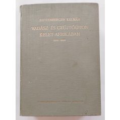   Kittenberger Kálmán: Vadász- és gyűjtőúton Kelet-Afrikában 1903 - 1926. Nagybányai Horthy Jenő előszavával.