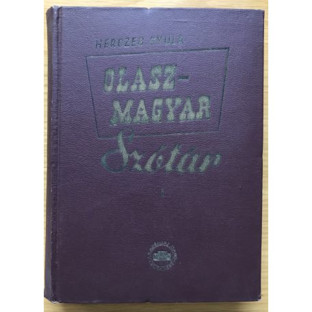 Herczeg Gyula, Dr.: Olasz-magyar szótár I-II. 