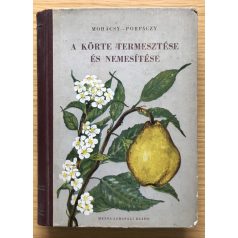 Mohácsy Mátyás: A körte termesztése és nemesítése
