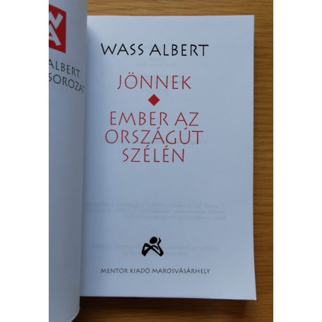 Wass Albert: Jönnek/Ember az országút szélén