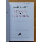 Wass Albert: Rézkígyó/Te és a világ