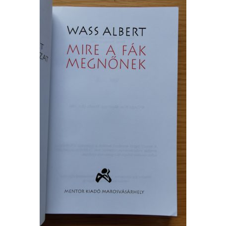 Wass Albert: Mire a fák megnőnek