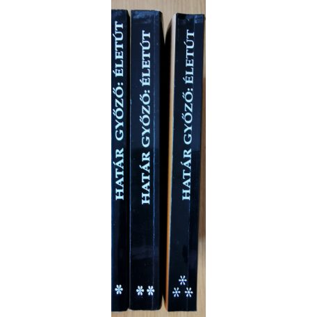 Határ Győző: Életút I-III. (Dedikált!)