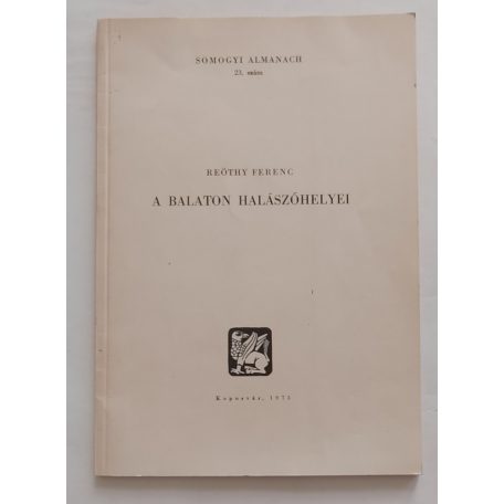 Reöthy Ferenc: A Balaton halászóhelyei 