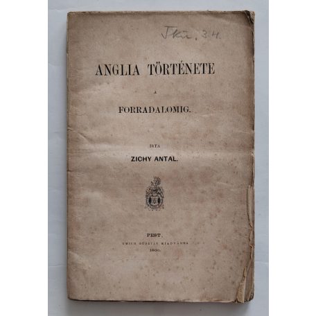 Zichy Antal: Anglia története a forradalomig