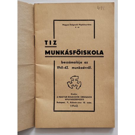 Tíz munkásfőiskola beszámolója az 1941-1942. munkaévről