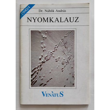 Náhlik András, Dr.: Nyomkalauz