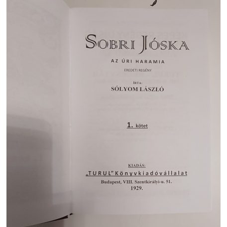 Sólyom László: Sobri Jóska az úri haramia. Eredeti regény. (Három kötetbe kötve.)