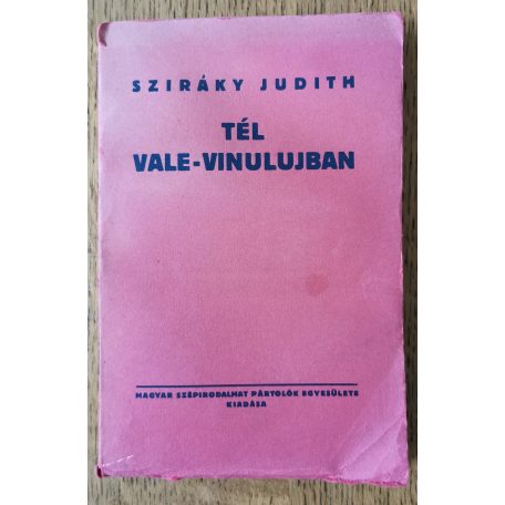 Sziráky Judith: Tél Vale-Vinulujban (Dedikált)