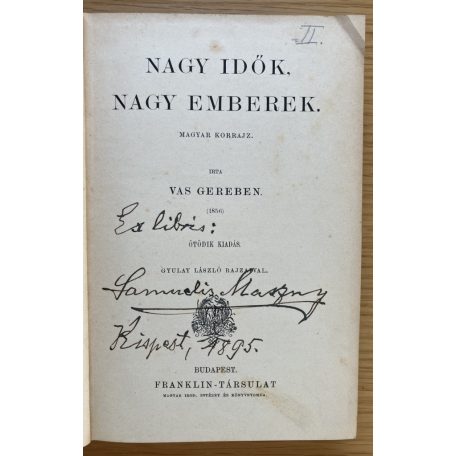 Vas Gereben: Nagy idők, nagy emberek 