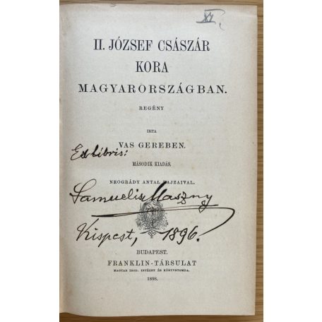 Vas Gereben: II. József császár kora Magyarországban