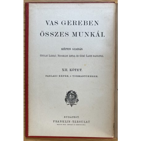Vas Gereben: Parlagi képek - Tormagyökerek