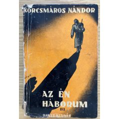   Korcsmáros Nándor: Az én háborúm II-III. Bortnyik borítóval!