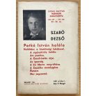 Szabó Dezső: Patkó István halála, A magyar politikai horizont, A magyar irodalom sajátos arca, Mosolygok