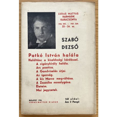 Szabó Dezső: Patkó István halála, A magyar politikai horizont, A magyar irodalom sajátos arca, Mosolygok