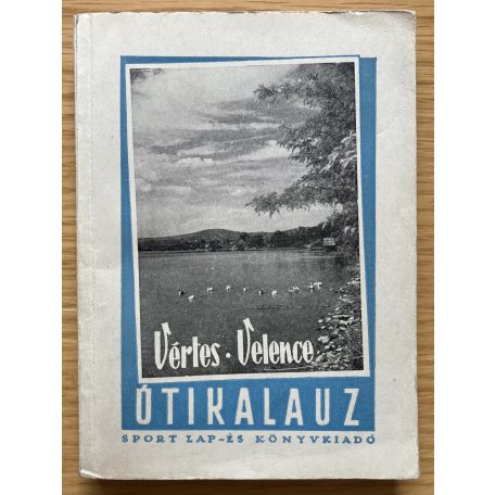 Temesrékási Mihály: Vértes-Velence útikalauz