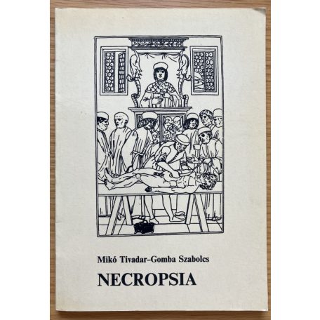 Mikó Tivadar, Dr.: Necropsia 