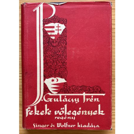 P. Gulácsy Irén: Fekete vőlegények I-III.