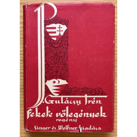 P. Gulácsy Irén: Fekete vőlegények I-III.