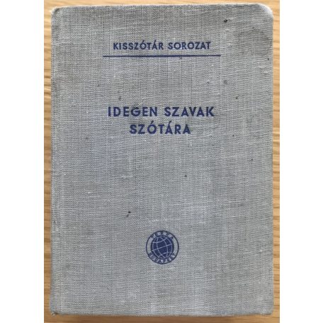 Bakos Ferenc-Országh László: Idegen szavak szótára