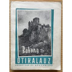 Darnay-Dornyay Béla, Dr: Bakony útikalauz