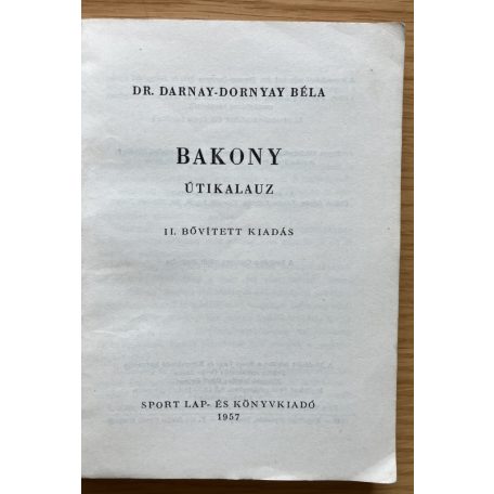 Darnay-Dornyay Béla, Dr: Bakony útikalauz