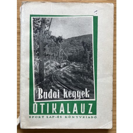 Börzsöny-Bükk-Budai hegyek útikalauz 