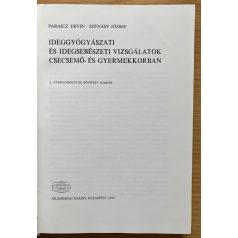  Paraicz Ervin - Szénásy József: Ideggyógyászati és idegsebészeti vizsgálatok csecsemő- és gyermekkorban